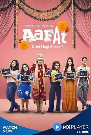 Aafat (2019) Hindi [1 -6 Episode] HDRip 720p – 480p