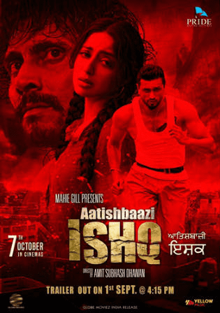 Aatishbaazi Ishq 2016 HDRip 1GB Punjabi Movie 720p