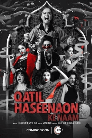 Qatil Haseenaon Ke Naam 2021 Season 1 Hindi Dual Audio (Complete) 720p – 480pDrama, Crime, Mystery, Web Series Hindi