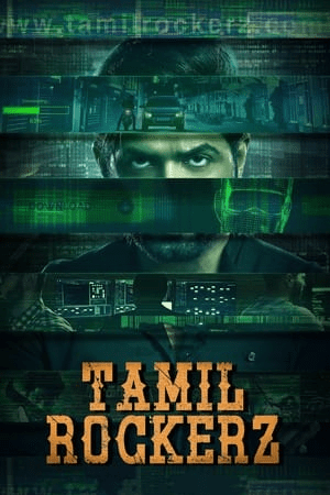 Tamilrockerz (2022) Dual Audio Hindi Season 1 – 720p – 480p CompleteCrime, Drama, Web Series Hindi