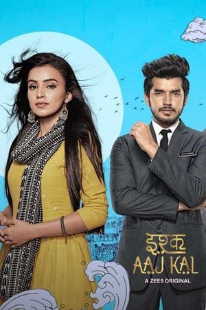 ishq aaj kal 2019 s01 all episodes hindi 720p 480p hdrip complete
